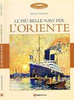 41452 - Valenti, P. - Piu' belle navi per l'Oriente (Le)