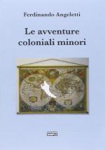 41456 - Angeletti, F. - Avventure coloniali minori