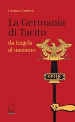 41464 - Canfora, L. - Germania di Tacito da Engels al nazismo (La)