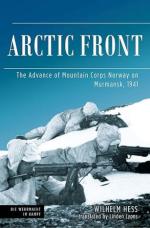 41485 - Hess, W. - Arctic Front. The Advance of Mountain Corps Norway on Murmansk 1941