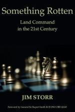 41527 - Storr, J. - Something Rotten. Land Command in the 21st Century