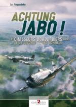 41555 - Vangansbeke, L. - Achtung Jabo! Les Chasseurs Bombardiers Allies au combat