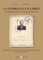 41588 - Proia-Regola, S.-R. - Storia di un libro. Testimonianza di un Internato Militare Italiano nello Stalag IX C (La)