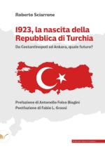 41594 - Sciarrone, R. - 1923, la nascita della Repubblica di Turchia