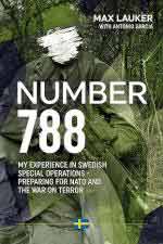 41620 - Lauker-Garcia, M.-A. - Number 788. My Experiences in Swedish Special Operations. Preparing for NATO and the War on Terror 