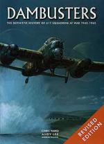 41901 - Ward-Lee- Wachtel, C.-A.-A. - Dambusters. The Definitive History of 617 Squadron at War 1943-1945