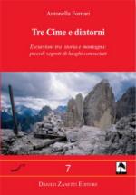 41987 - Fornari, A. - Tre cime di Lavaredo e dintorni. Centopiedi 07 (Le)