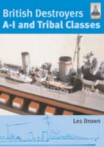 41996 - Brown, L. - British Destroyers A-1 and Tribal Classes - Shipcraft Series 11