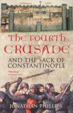 42119 - Phillips, J. - Fourth Crusade and the Sack of Constantinople (The)