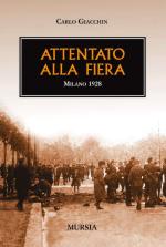 42176 - Giacchin, C. - Attentato alla Fiera. Milano 1928