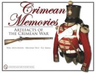 42200 - Hutchison-Vice-Small, W.A.-M.-B.J. - Crimean Memories. Artefacts of the Crimean War