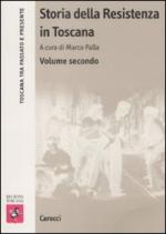 42325 - Palla, M. cur - Storia della Resistenza in Toscana Vol 2