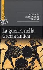 42527 - Vernant, J.P. - Guerra nella Grecia antica (La)