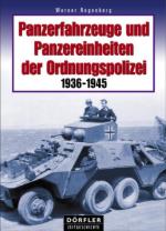 42551 - Regenberg, W. - Panzerfahrzeuge und Panzereinheiten der Ordnungspolizei 1936-1945
