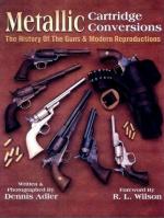 42683 - Adler, D. - Metallic Cartridge Conversions: the History of the Guns and Modern Reproductions
