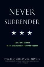 43170 - Boykin-Lynn, W.G.-V. - Never Surrender. A Soldier Journey to the Crossroads of Faith and Freedom