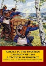 43193 - von Schellendorf, B. - Reply to the Prussian Campaign of 1866. A Tactical Retrospect (A)