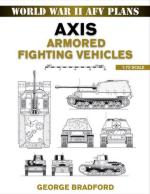 43202 - Bradford, G. - World War II AFV Plans: Axis Armored Fighting Vehicles 1:72 scale
