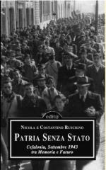 43242 - Roscigno-Roscigno, N.-C. - Patria Senza Stato. Cefalonia, settembre 1943 tra memoria e futuro