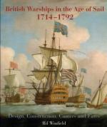 43300 - Winfield, R. - British Warships in the Age of Sail 1714-1792. Design, Construction, Careers and Fates