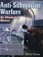 43312 - Owen, D. - Anti-Submarine Warfare. An Illustrated History