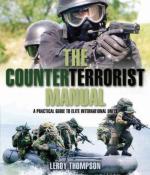 43329 - Thompson, L. - Counterterrorist Manual. A Practical Guide to Elite International Units (The)