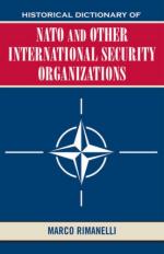 43380 - Rimanelli, M. - Historical Dictionary of NATO and Other International Security Intelligence