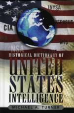 43382 - Turner, M.A. - Historical Dictionary of United States Intelligence