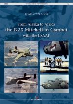 43495 - Szlagor, T. - War Camera Photobook 01: From Alaska to Africa the B-25 Mitchell in Combat with the USAAF