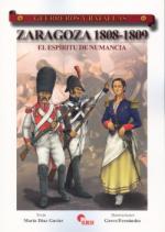 43591 - Diaz Gavier, M. - Guerreros y Batallas 053: Zaragoza 1808-1809. El espiritu de Numancia