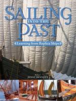 43795 - Benneth, J. - Sailing into the Past. Replica Ship and Seamanship