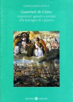 43872 - Civale, G. - Guerrieri di Cristo. Inquisitori, gesuiti e soldati alla battaglia di Lepanto