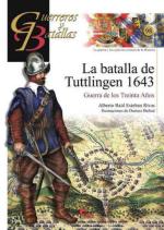 43881 - Esteban Ribas, A.R. - Guerreros y Batallas 098: La batalla de Tuttlingen 1643. Guerra de los Treinta Anos