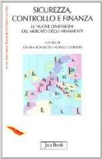 44103 - Bonaiuti-Lodovisi, C.-A. cur - Sicurezza, controllo e finanza. Le nuove dimensioni del mercato degli armamenti