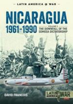 44327 - Francois, D. - Nicaragua 1961-1990 Vol 1: The Downfall of the Somoza Dictatorship