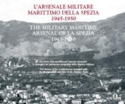 44424 - AAVV,  - Arsenale militare marittimo della Spezia 1945-1950 (L')