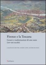 44467 - AAVV,  - Firenze e la Toscana. Genesi e trasformazioni di uno Stato XIV-XIX secolo