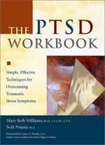 44487 - Williams-Poijula, M.B.-S. - PTSD Workbook. Simple, Effective Techniques for Overcoming Traumatic Stress Symptoms (The)