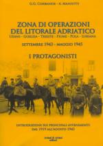 44999 - Corbanese-Mansutti, G.G.-A. - Zona di operazioni del litorale adriatico. Udine, Gorizia, Trieste, Fiume, Pola, Lubiana. Settembre 1943-Maggio 1945