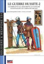 45208 - Querengaesser-Lunyakov, A.-S. - Guerre Hussite Vol 2. Gli eserciti e gli armamenti, le tattiche, le battaglie e le campagne 1419-1437 (Le)