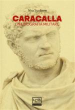 45238 - Syvaenne, I. - Caracalla. Una biografia militare