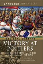 45730 - Teutsch, C. - Victory at Poitiers. The Black Prince and the Medieval Art of War