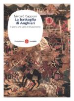 45912 - Capponi, N. - Battaglia di Anghiari. Il giorno che salvo' il Rinascimento (La)