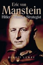 45994 - Lemay, B. - Erich Von Manstein. Hitler's Master Strategist
