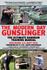 46002 - Mann, D. - Modern Day Gunslinger. Defensive Tactical Handgun Training