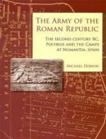 46060 - Dobson, M. - Army of the Roman Republic. The Second Century BC, Polybius and the Camps at Numantia, Spain (The)