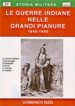 46087 - Rizzi, D. - Guerre indiane nelle grandi pianure 1840-1890 (Le)