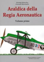 46112 - Moncalvo-Massimello, P.-G. - Araldica della Regia Aeronautica Vol 1