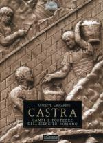 46750 - Cascarino, G. - Castra. Campi e fortezze dell'esercito romano