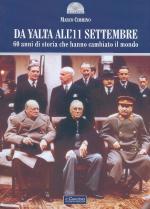 46753 - Cimmino, M. - Da Yalta all'11 settembre. 60 anni di storia che hanno cambiato il mondo